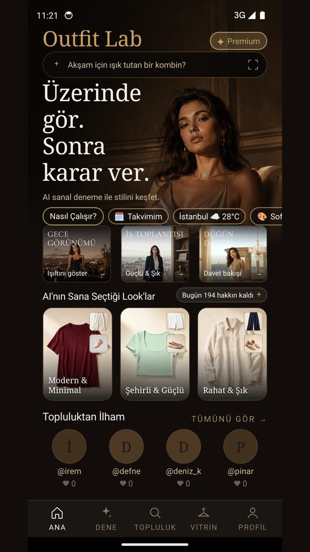 Outfit Lab ana ekranı: “Üzerinde gör. Sonra karar ver.” başlığı, AI stiliste soru sorulan arama çubuğu, şehir ve hava durumu, gece, iş toplantısı ve düğün daveti için görünümler, AI'nın seçtiği kombinler ve topluluktan ilham.